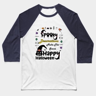 Halloween Magic: Spooky Decorations Delight Baseball T-Shirt